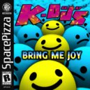 K-Deejays - Bring Me Joy