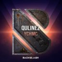 Qulinez - YCHMC (Radio Edit)