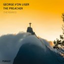 George Von Liger - The Preacher (Maffa & Cap Remix)