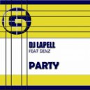 DJ Lapell Feat Denz - Party (Dj Lapell Remix)