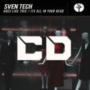 Sven Tech - Its All In Your Head