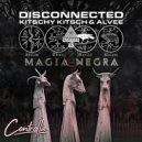 Kitschy Kitsch, Disconnected - Disco Suicida (INCLAN Remix)