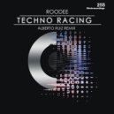 Roodee & Alberto Ruiz - Techno Racing (Alberto Ruiz Remix)