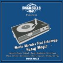 Marlo Morales Feat Echoboyy - Pussy Magic (Benny Dawson Remix)