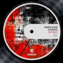 Amine Edge & DANCE - Get Busy