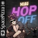 MIAU - Hop Off