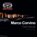 Marco Corvino - Tribal Strange (Dj Glenda Remix)
