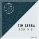 Tim Serra - Born in 93 (Alan Junior & Discodena La Casa Remix)