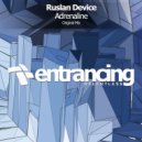 Ruslan Device - Adrenaline