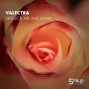 Valectra - Seduce Me (Original Mix)