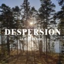 Despersion - I Need You