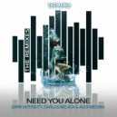 Dark Intensity, Carlos Mojica & Audi Medina - Need You Alone (RSE Radio Edit)