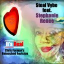 Steal Vybe feat. Stephanie Renee - It's Real
