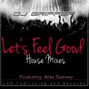 T-Groove feat. Ania Garvey - Let\'s Feel Good (Gripper’S Radio Edit)