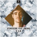 Stereocode feat. Liberas - 12 A.M. (Pro Mix)