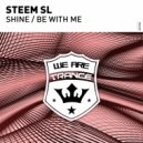 STEEM SL - Be With Me