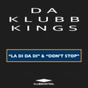 Da Klubb Kings - Don't Stop