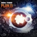 Been There - Plan B (Original Mix)