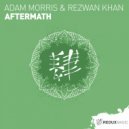 Adam Morris & Rezwan Khan - Aftermath
