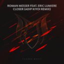 Roman Messer feat. Eric Lumiere - Closer
