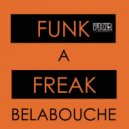 Belabouche - Get Funky (Original Mix)