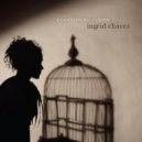 Ingrid Chavez - Calling Out The Thunder