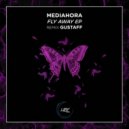 Mediahora - Fly Away (Gustaff Remix)