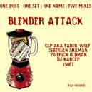 CSP aka FAdeR_WoLF - Blender attack ()