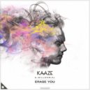 KAAZE & MILLENNIAL - Erase You