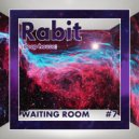 Rabit - #7 Waiting Room [DEEP HOUSE#1]