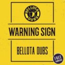 Bellota Dubs - Warning Sign (Original Mix)