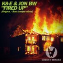 K8-e & Jon BW - Fired Up