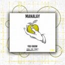 Manalay - You Know