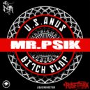 MR PSIK - U.S.Anus