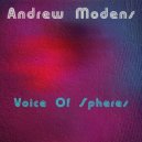 Andrew Modens - Voice Of Spheres