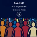 B.A.N.G! - Together (Medesen Remix)
