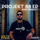 Rob Threezy - Projekt 88