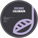 Sischke - Calabash