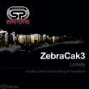 ZebraCak3 - Lonely (Carlos Francisco Remix)