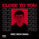 MCKENNA - Close To You