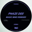 Phaze Dee - Magic Mind