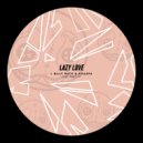 Lazy Love - Say More
