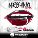 GTA feat. Sam Bruno - Red Lips (Urbano Remix)