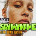 Tom Boxer - Say my name