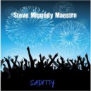 Steve Miggedy Maestro - Saditty