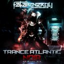 Trance Atlantic - Noir
