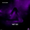 Melissa Queen - Wet Sex