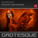Enharmor - Follow Your Passion