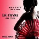 Antonio Ocasio - La Fievre (The Fever)