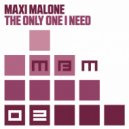 Maxi Malone - The Only One I Need